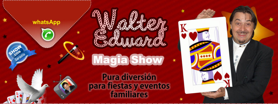 Mago Walter - Mago para comuniones - Mago para bautismos