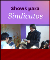 SHOW DE MAGIA PARA SINDICATOS GREMIOS