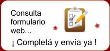 Consulta formulario web...  Complet y enva ya !